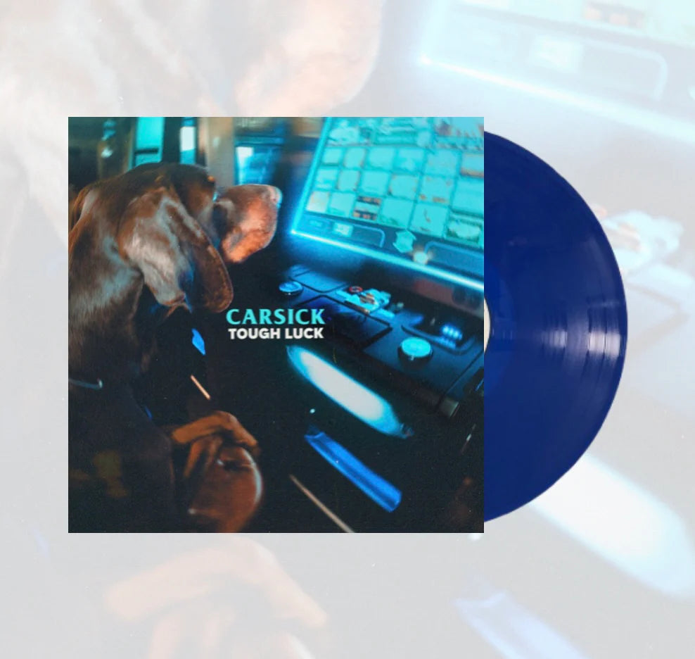Carsick – Tough Luck (Salisbury Blue Vinyl)
