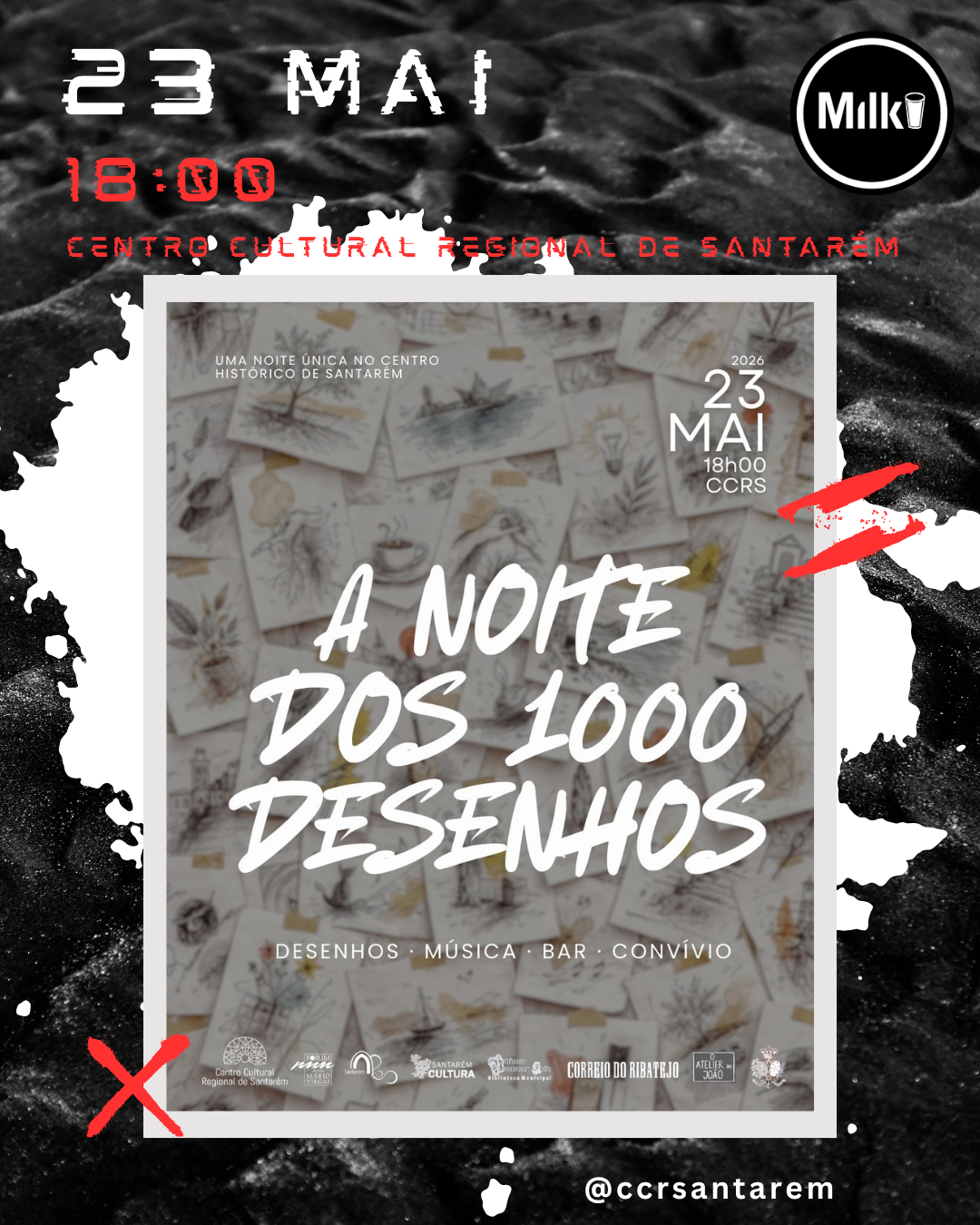 A Noite dos 1000 Desenhos — CCR Santarém x Milk Records