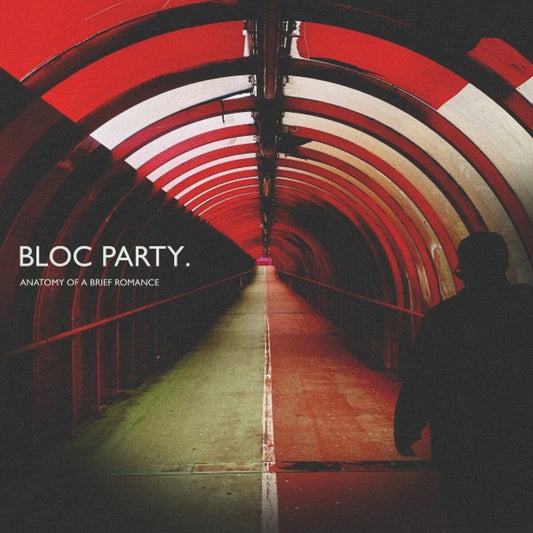 Bloc Party – Anatomy Of A Brief Romance Vinyl LP 