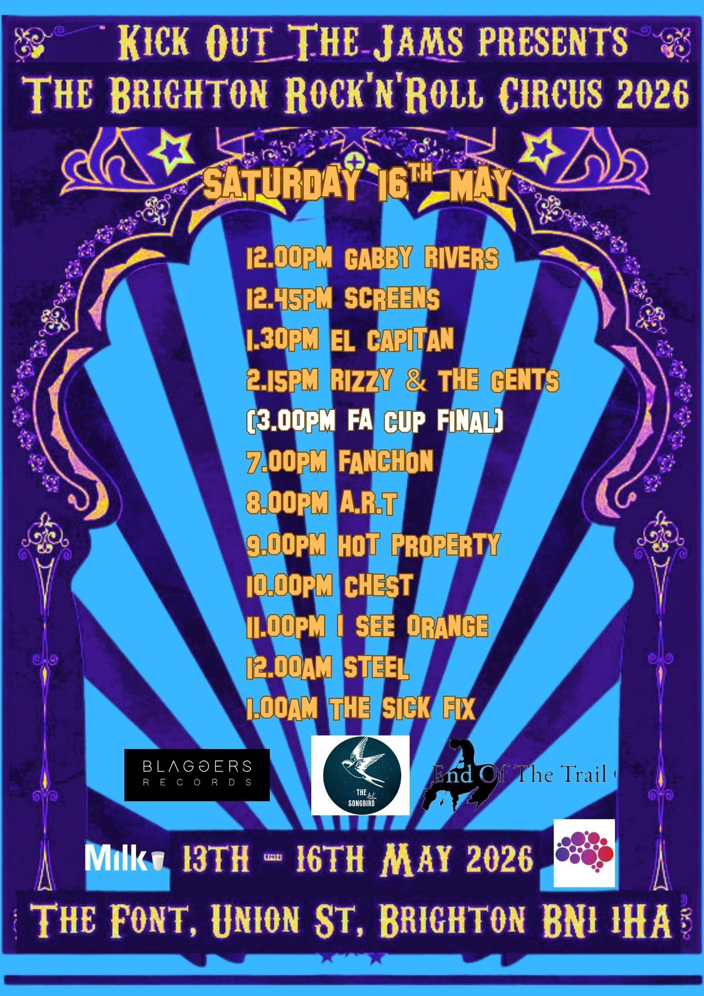 MILK Records &amp; Kick Out THe Jams Presents: 7.00pm Fanchon, 11.00pm I See Orange, 12.00am STEEL. The Font Brighton UK - 16th May 2026Promotional poster for The Brighton Rock'n'Roll Circus 2026 event with a blue and purple design. 