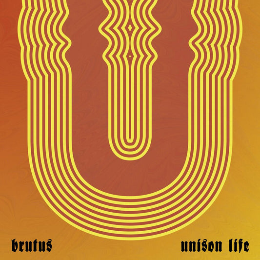 Brutus – Unison Life vinyl LP album cover.