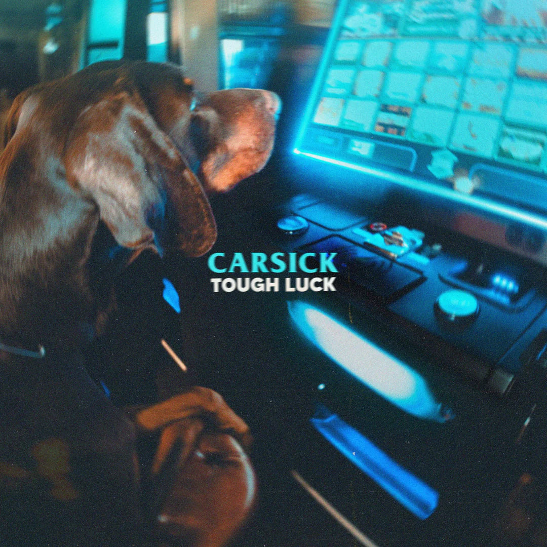 Carsick – Tough Luck vinyl EP album cover