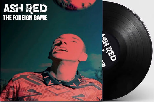 Ash Red - The Foreign Game vinyl LP album cover artwork