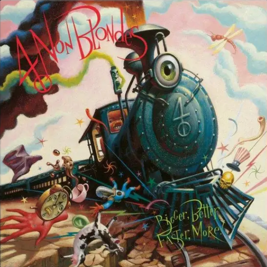 4 Non Blondes – Bigger, Better, Faster, More! vinyl LP album cover