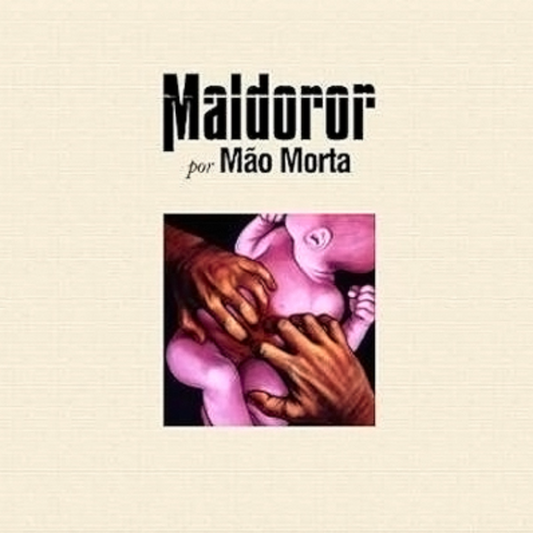 Mão Morta – Maldoror (Limited Edition) 3xLP
