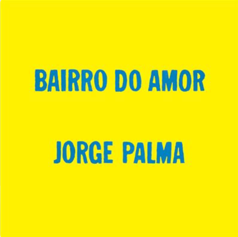 Jorge Palma – Bairro Do Amor