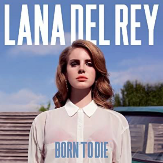 Lana Del Rey – Born To Die