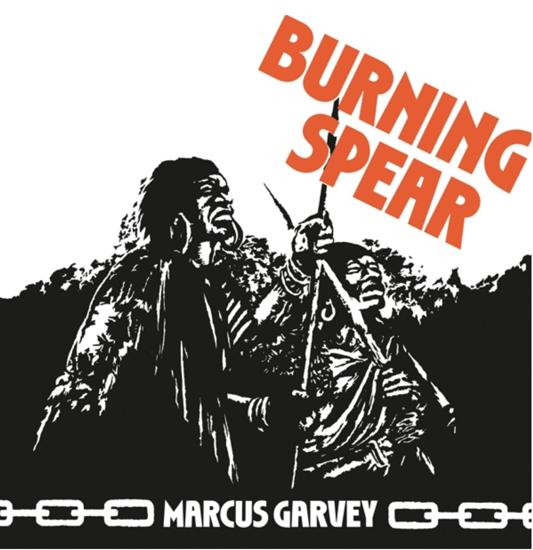 Burning Spear -Marcus Garvey vinyl LP album cover black white illustration chains spear red yext rootsraggae classic