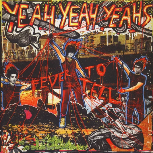 Yeah Yeah Yeahs - Fever To Tell