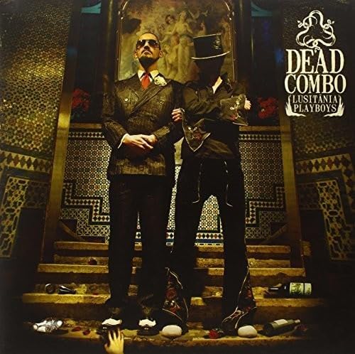 Dead Combo – Lusitânia Playboys
