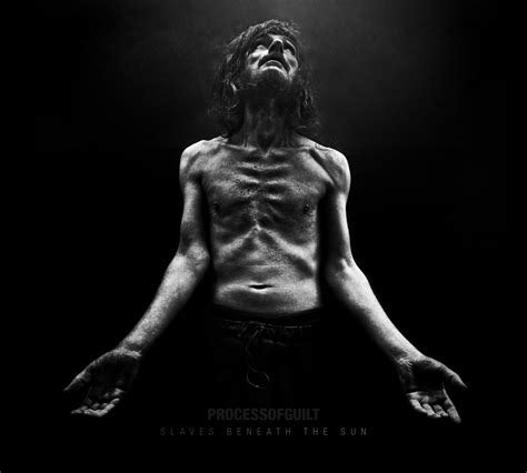 Process of Guilt – Slaves Beneath the Sun